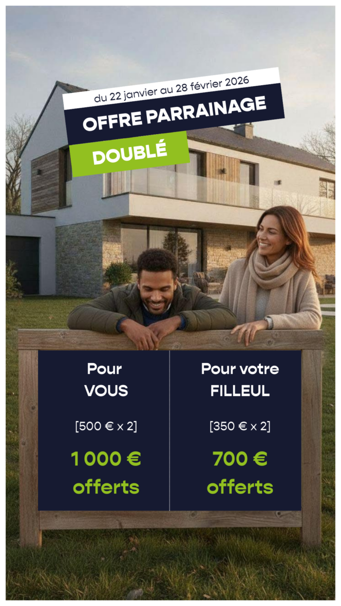 Couple souriant devant une maison neuve - Affiche offre parrainage doublée : 1 000€ pour le parrain et 700€ pour le filleul.